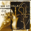 Goo Goo Dolls Ego, Opinion, Art & Commerce (ECD) Исполнитель "The Goo Goo Dolls" инфо 5202g.