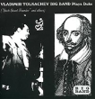 Vladimir Tolkachev Big Band Plays Duke Формат: Audio CD (Jewel Case) Дистрибьютор: Planet mp3 Лицензионные товары Характеристики аудионосителей 2001 г Альбом инфо 5890g.