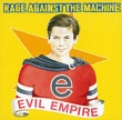 Rage Against The Machine Evil Empire Формат: Audio CD (Jewel Case) Дистрибьюторы: Epic, SONY BMG Австрия Лицензионные товары Характеристики аудионосителей 1996 г Альбом: Импортное издание инфо 10156h.