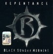 Repentance Black Sunday Morning Формат: Audio CD (Jewel Case) Дистрибьютор: Мистерия Звука Лицензионные товары Характеристики аудионосителей 2008 г Альбом: Российское издание инфо 10314h.