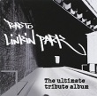 Road To Linkin Park The Ultimate Tribute Album (2 CD) Формат: 2 Audio CD (Jewel Case) Дистрибьюторы: Cherry Red Records, Концерн "Группа Союз" Великобритания Лицензионные товары инфо 10911h.