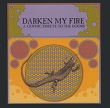 Darken My Fire: A Gothic Tribute To The Doors Формат: Audio CD (Jewel Case) Дистрибьюторы: Cleopatra Records, Концерн "Группа Союз" Великобритания Лицензионные товары инфо 10918h.